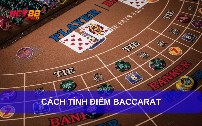Cách tính điểm trong Baccarat