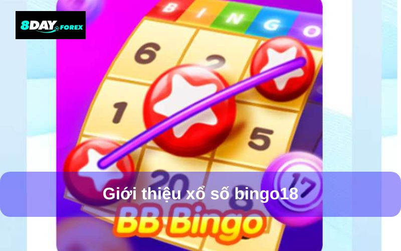 Giới thiệu Xổ số Bingo18